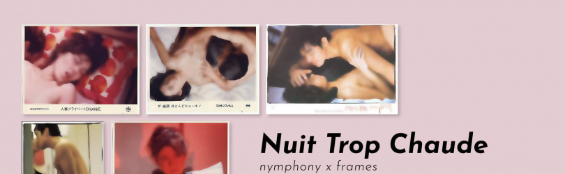 Nuit Trop Chaude by Nymphony Records x Frames