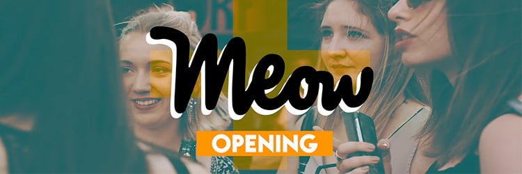 MEOW OPENING
