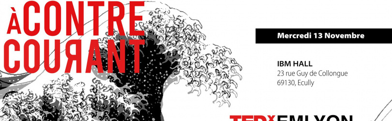 TEDxEMLYON : A Contre Couяant