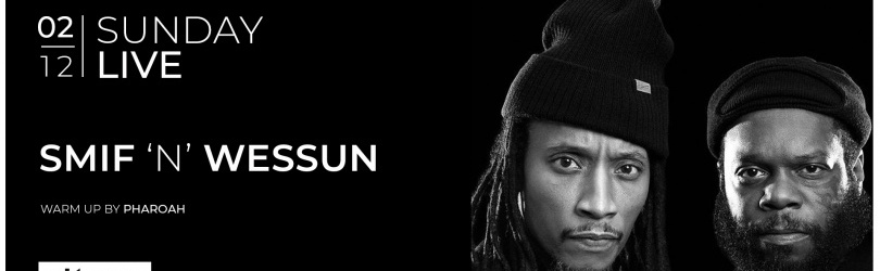 SUNDAY LIVE: Smif n Wessun