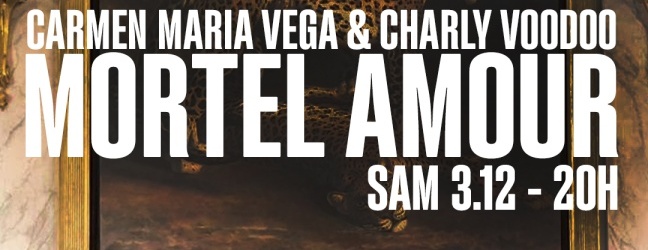 Mortel Amour - Carmen Maria Vega & Charly Voodoo Live