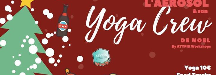 L'Aérosol & son Yoga Crew de Noël : 10€