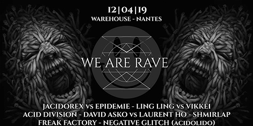 WE ARE RAVE ∙ Warehouse Nantes