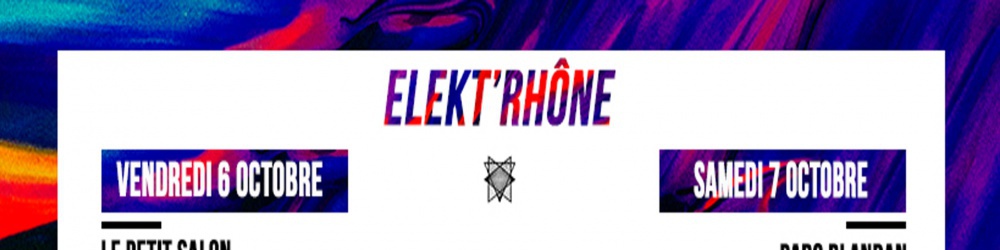 Elekt’rhône W/ Rick Wade & Fort Romeau