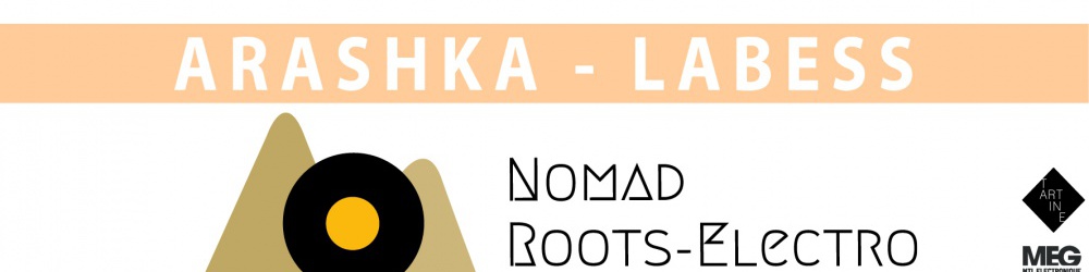 Nomad Roots Electro Night - Labess + Arashkha - Pan Piper