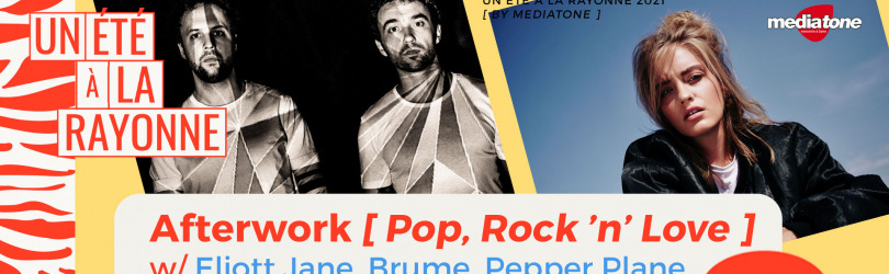 Afterwork [Pop, Rock & Love] : Eliott Jane + Brume + Pepper Plane