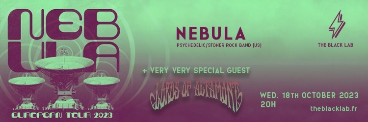 NEBULA + THE LORDS OF ALTAMONT