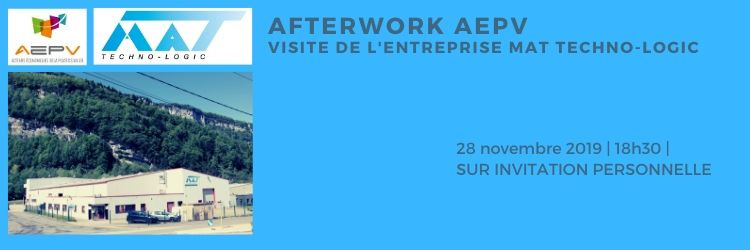 Afterwork AEPV : Visite de l'entreprise MAT TECHNOGOLIC