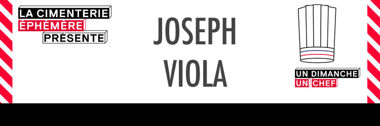Un Dimanche Un Chef - Joseph Viola