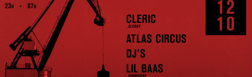 L'asso Submarine présente : Cleric / Atlas Circus