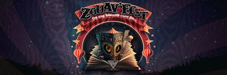 Zouav'Fest #3 : Ou une histoire sans fin...