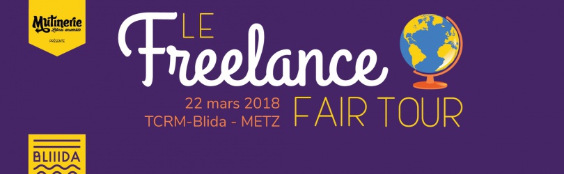 Freelance Fair Tour à Metz