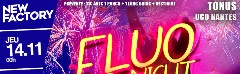 Fluo Night UCO - 2ème édition • Jeu 14 Nov • New Factory