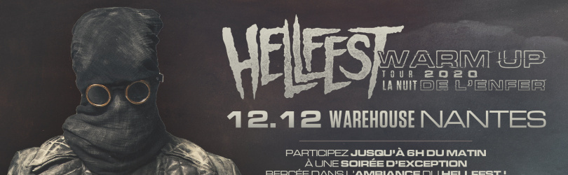 Hellfest Warm-Up Tour 2020 - Warehouse Nantes
