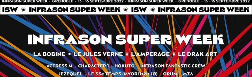 " INFRASON SUPER WEEK ★ NUIT 3"