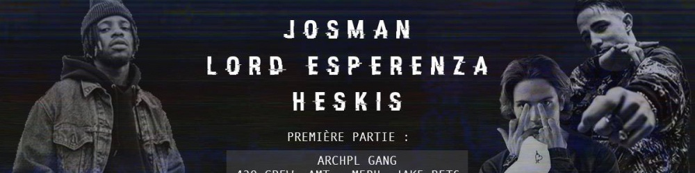 Josman / Lord Esperanza / Heskis / Archpl gang @Antipode