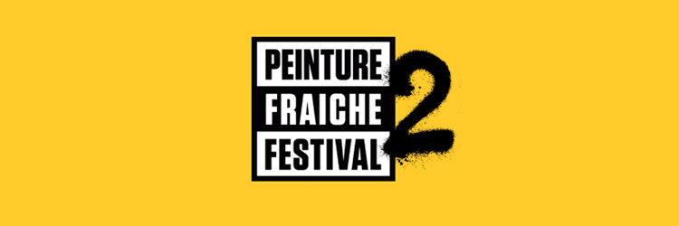 Peinture Fraîche Festival #2