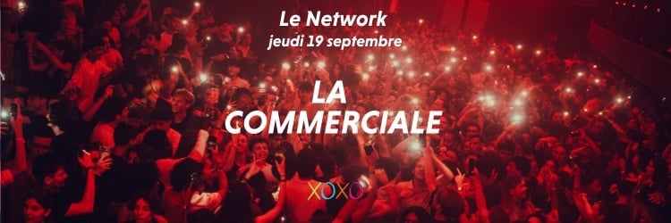 La Commerciale - Jeudi 19 septembre - le Network