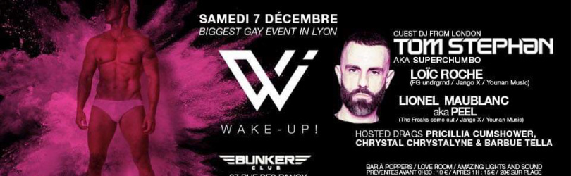 WAKE-UP ! The Biggest Gay Event In Lyon / part 2