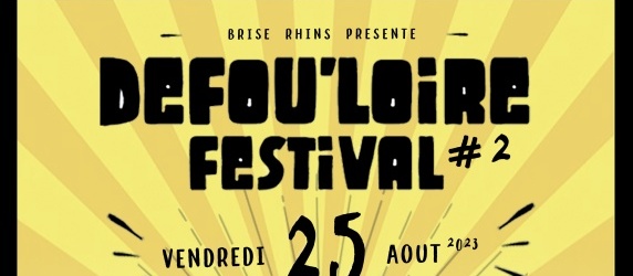 Défou'Loire Festival (Defouloire)