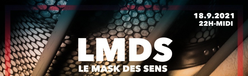 LMDS : Le Mask des Sens