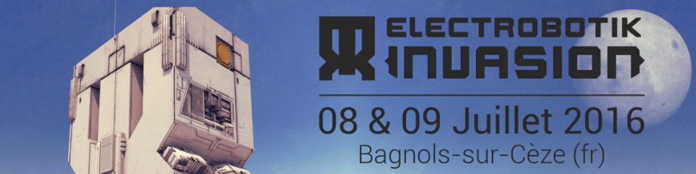 Festival Electrobotik Invasion 2016