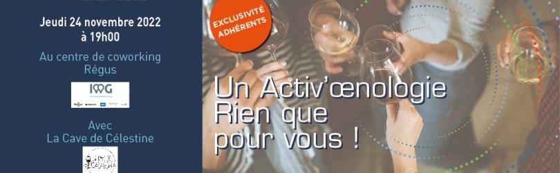 Afterwork Adhérents : Activ'Oenologie ! 🍷