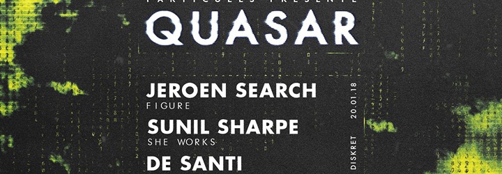 Quasar 007 : Jeroen Search & Sunil Sharpe