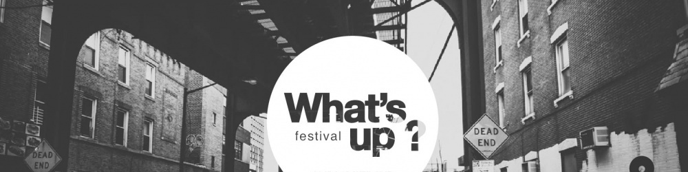 What's Up ? Festival - Cultures Urbaines