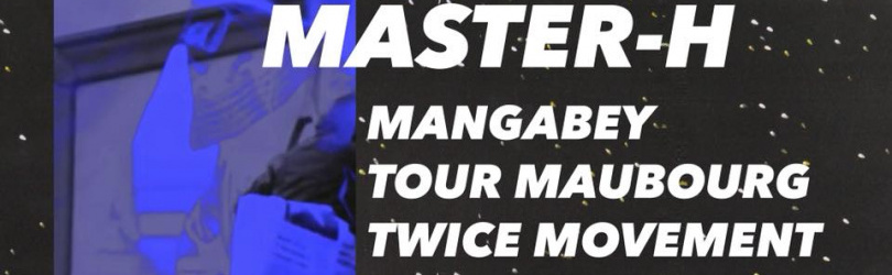 Groovence Booking : Master-H, Mangabey, Tour Maubourg