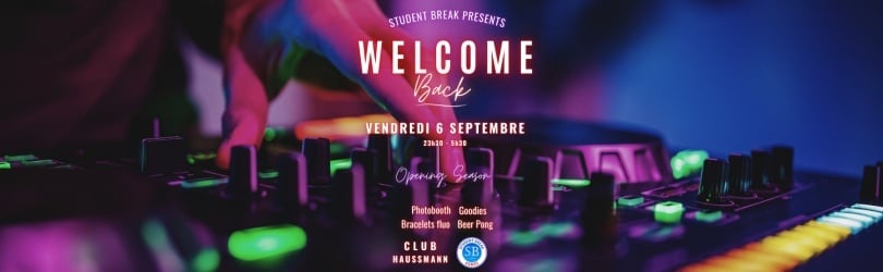 Welcome BACK - Vendredi 6 Septembre - Club Haussmann