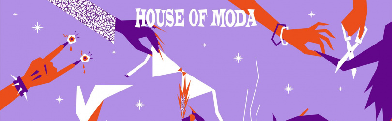 HOUSE of MODA des mauvaises