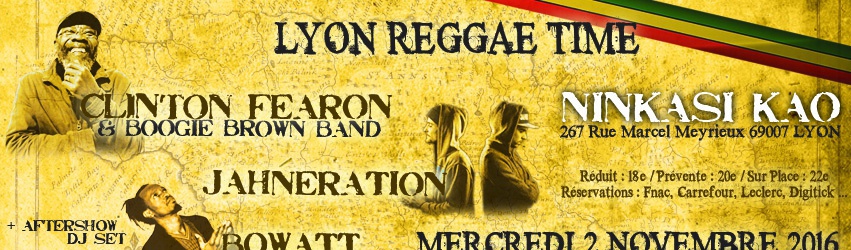 Lyon Reggae Time : Clinton Fearon + Jahneration + Bowatt