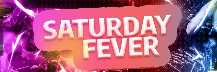 Saturday Fever - ONE CLUB  (SAM 13 AOUT)
