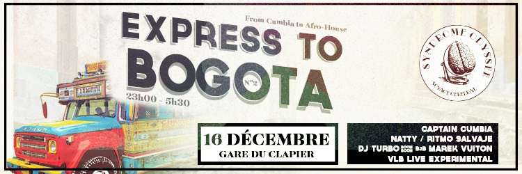Express to #2 Bogotá - Cumbia to House to Afro / Le Clapier