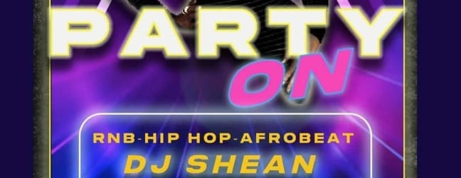 PARTY ON /CLUBBING/DJ SHEAN