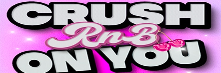 Crush on You : R&B Party