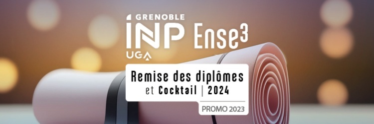 Cérémonie de remise des diplômes Grenoble INP - Ense³, UGA- Promotion 2023