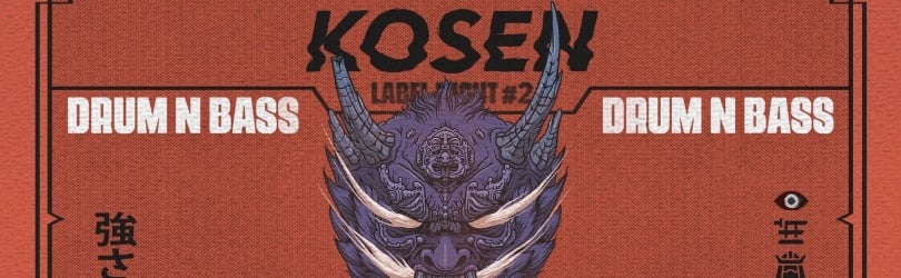 KOSEN LABEL NIGHT#2 W/ A.Way, Khronos, Innate MC, Opsen, Tryst Temps, MZR